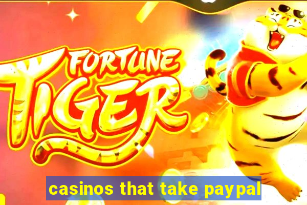 casinos that take paypal